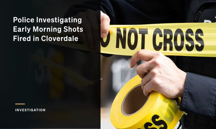 Police investigate early-morning shots fired in Surrey’s Cloverdale ...